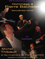 Michel Thibault hommage Pierre Bachelet